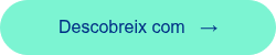 <span style="font-family: 'aktiv-grotesk', sans-serif !important;">Descobreix com &nbsp; &rarr;</span>