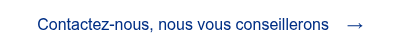 <p><span style="font-family: 'aktiv-grotesk', sans-serif !important;">Contactez-nous, nous vous conseillerons&nbsp; &nbsp; &rarr;</span></p>