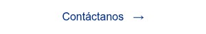 <span style="font-family: 'aktiv-grotesk', sans-serif !important;">Cont&aacute;ctanos &nbsp; &rarr;</span>