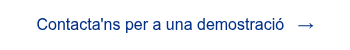 <span style="font-family: 'aktiv-grotesk', sans-serif !important;">Contacta'ns per a una demostraci&oacute; &nbsp; &rarr;</span>