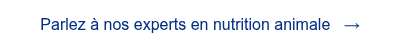 <span style="font-family: 'aktiv-grotesk', sans-serif !important;">Parlez &agrave; nos experts en nutrition animale &nbsp; &rarr;</span>