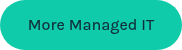 More Managed IT