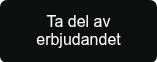 Ta del av erbjudandet