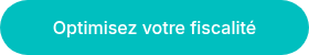 Optimisez votre fiscalité