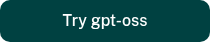 Try gpt-oss