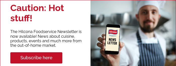 Caution: Hot stuff!   The Hilcona Foodservice Newsletter is now available! News about cuisine, products, events and much more from the out-of-home market.  