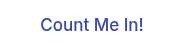 Count Me In!
