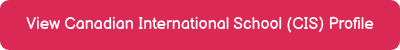 View Canadian International School (CIS) Profile