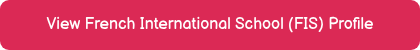 View French International School (FIS) Profile