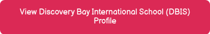 View Discovery Bay International School (DBIS) Profile