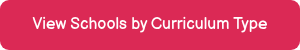 View Schools by Curriculum Type