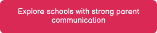 Explore schools with strong parent communication