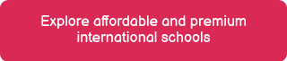 Explore affordable and premium international schools