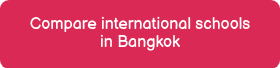 Compare international schools in Bangkok
