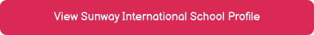 View Sunway International School Profile