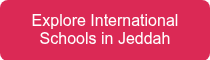 <p>Explore International Schools in Jeddah</p>
