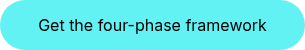 Get the four-phase framework