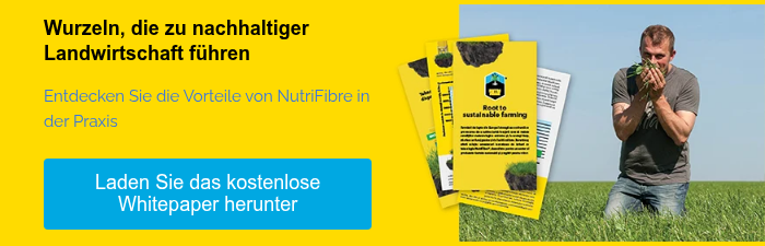 Wurzeln, die zu nachhaltiger Landwirtschaft führen   Entdecken Sie die Vorteile von NutriFibre in der Praxis  