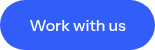 Work with us