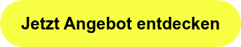 Jetzt Angebot entdecken