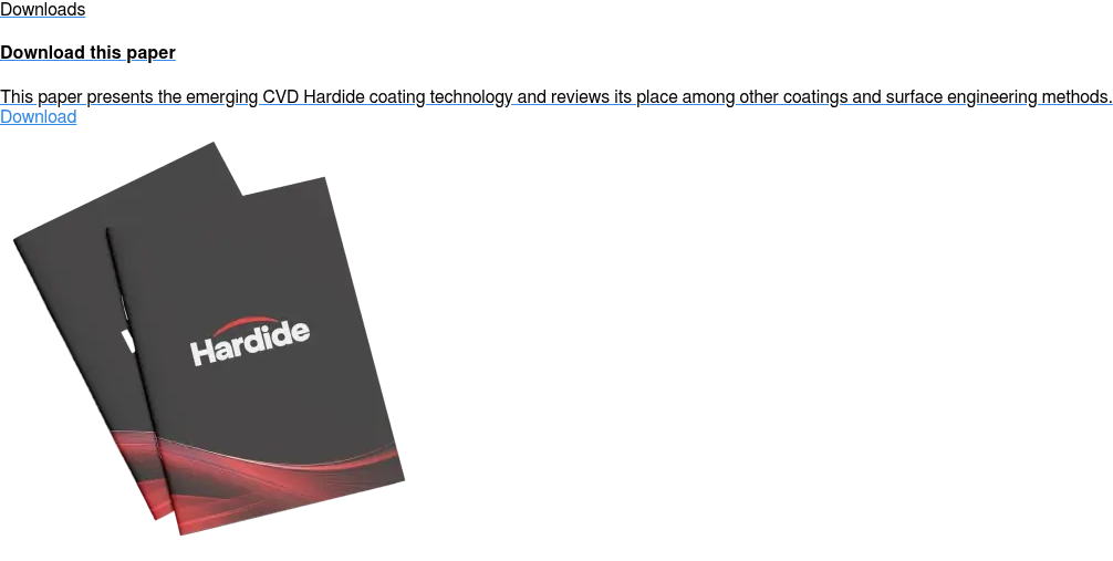 Downloads  Download this paper  This paper presents the emerging CVD Hardide coating technology and reviews  its place among other coatings and surface engineering methods. Download