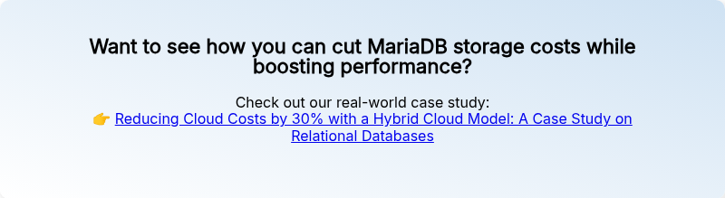 Want to see how you can cut MariaDB storage costs while boosting performance?