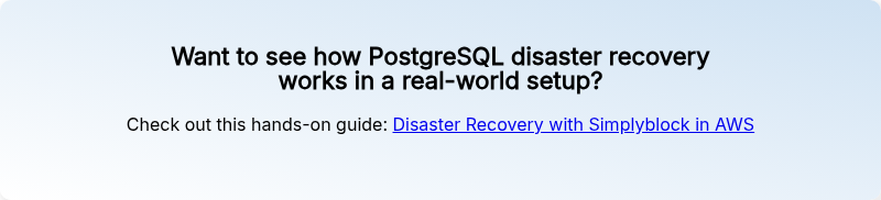 Want to see how PostgreSQL disaster recovery works in a real-world setup?