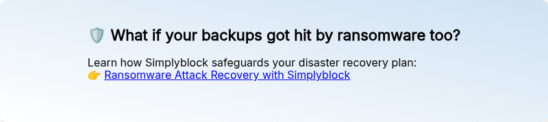��️ What if your backups got hit by ransomware too?