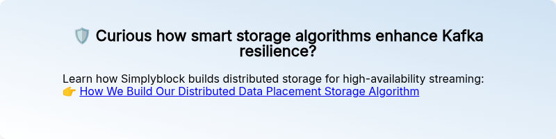 ��️ Curious how smart storage algorithms enhance Kafka resilience?