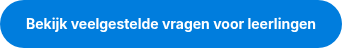Bekijk veelgestelde vragen voor leerlingen