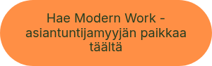 Hae Modern Work -asiantuntijamyyjän&nbsp;paikkaa täältä