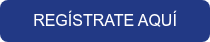 REGÍSTRATE AQUÍ
