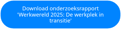 <p>Download onderzoeksrapport</p>
<p>'Werkwereld 2025: De&nbsp;werkplek in transitie'</p>