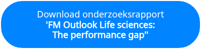 <p>Download onderzoeksrapport</p>
<p style="font-weight: bold;">'FM Outlook Life sciences:</p>
<p style="font-weight: bold;">The performance gap''</p>