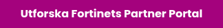 Utforska Fortinets Partner Portal