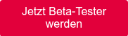 Jetzt Beta-Tester werden