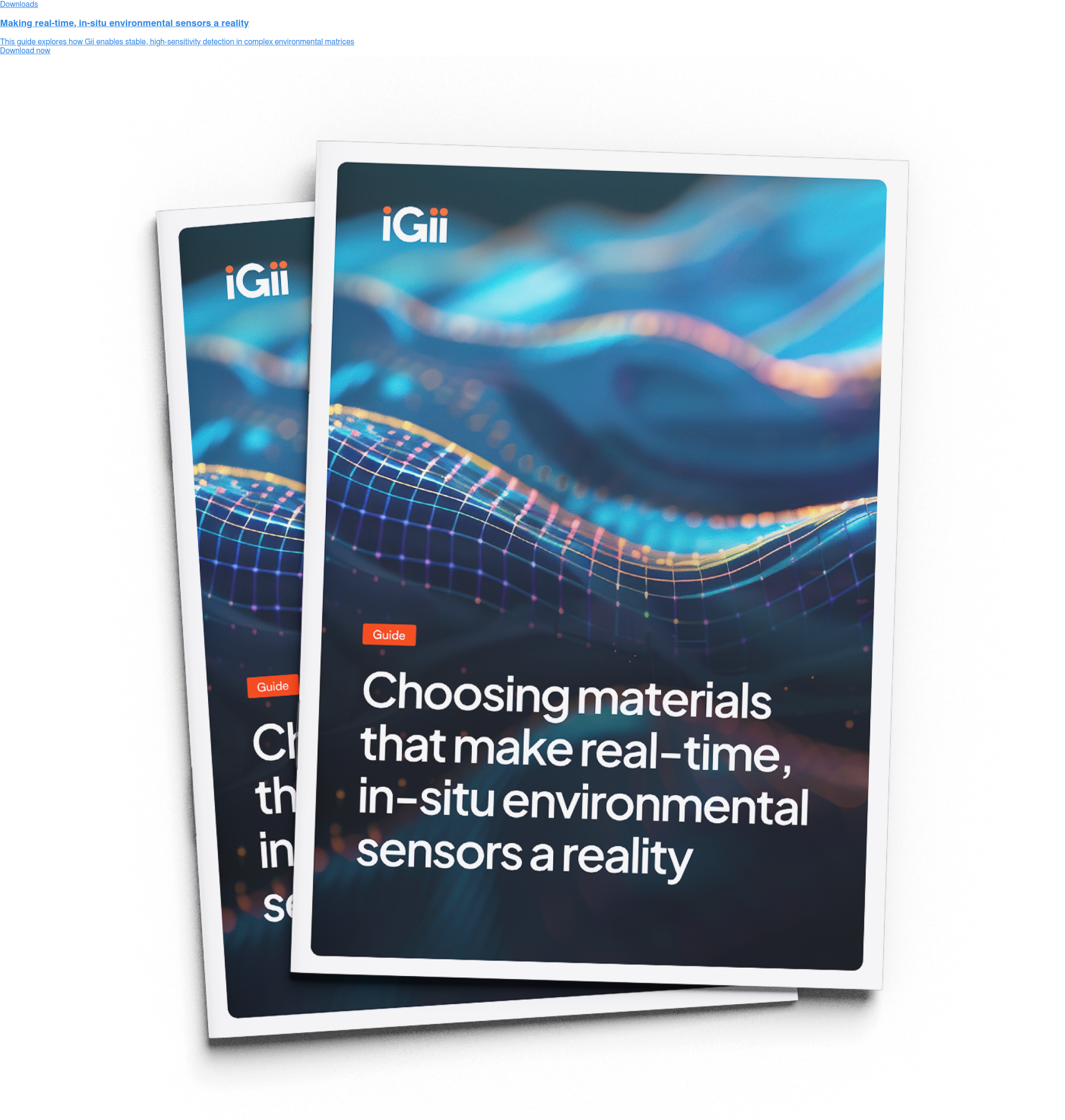 Downloads  Making real-time, in-situ environmental sensors a reality  This guide explores how Gii enables stable, high-sensitivity detection in  complex environmental matrices Download now