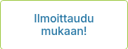 Ilmoittaudu mukaan!