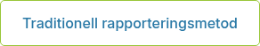 Traditionell rapporteringsmetod