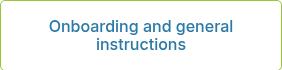 Onboarding and general instructions