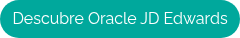 Descubre Oracle JD Edwards
