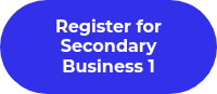 Register for Secondary Business 1