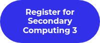 Register for Secondary Computing 3