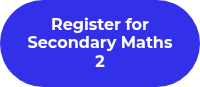 Register for Secondary Maths 2