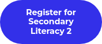 Register for Secondary Literacy 2