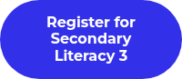 Register for Secondary Literacy 3