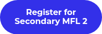 Register for Secondary MFL 2