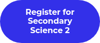 Register for Secondary Science 2