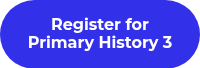 Register for Primary History 3