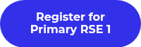 Register for Primary RSE 1